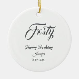 40th forty letterbirthday add name date year gray  ceramic ornament
