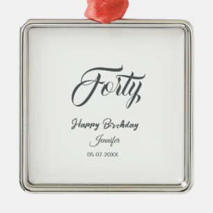 40th forty letterbirthday add name date year gray  metal ornament