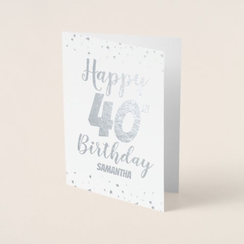 40th Happy Birthday Custom Foil Card