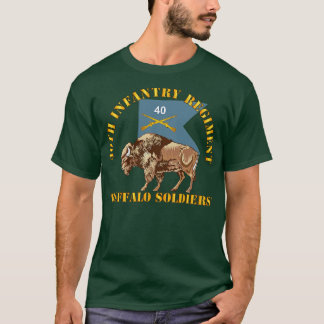 40th Infantry Regiment Buffalo Soldiers w 40th Inf T-Shirt