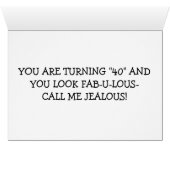 "40th" JUST CALL ME JEALOUS Cards (Inside Horizontal (Bottom))