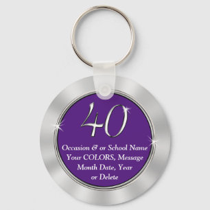 40th Reunion Gifts with YOUR TEXT and COLORS Keychain