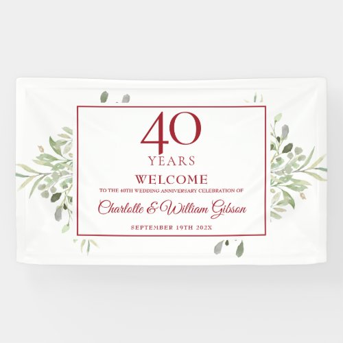 40th Ruby Wedding Anniversary Greenery Welcome Banner