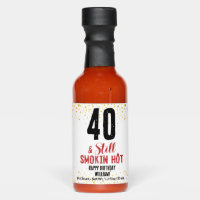 40th & Still Smokin hot Birthdays With Custom name