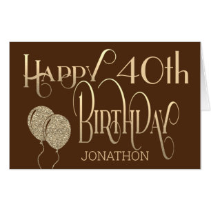 40th Stylish gold text Brown Happy Birthday Card