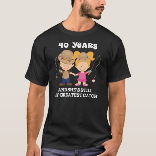 40th Wedding Anniversary Funny Gift For Him T_Shirt