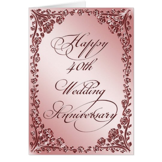  40th  Wedding  Anniversary  Greeting  Card  Zazzle com