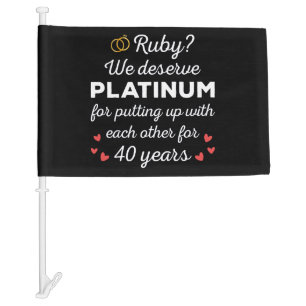 40th Wedding Anniversary I - Ruby Funny Couple Car Flag
