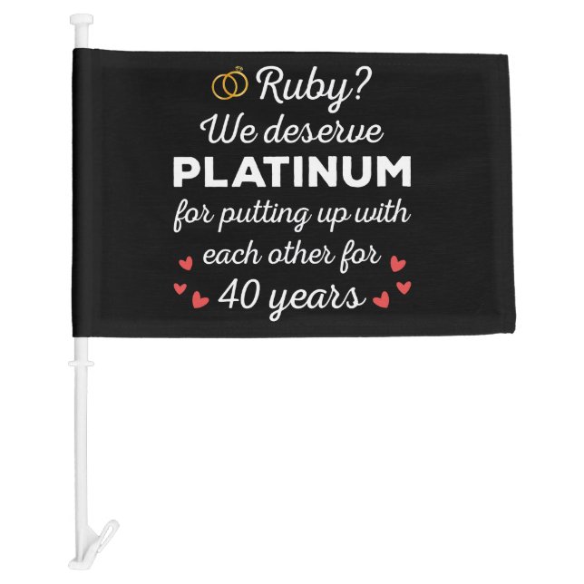 40th Wedding Anniversary I - Ruby Funny Couple Car Flag (Front)