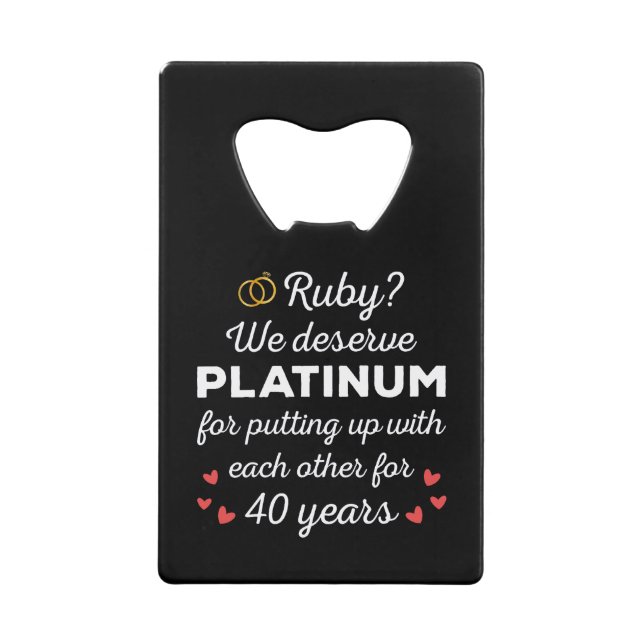 40th Wedding Anniversary I - Ruby Funny Couple Credit Card Bottle Opener (Front)