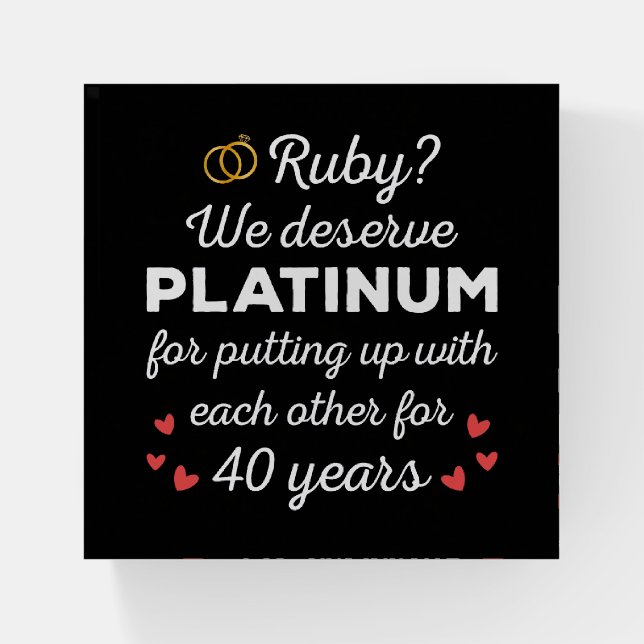 40th Wedding Anniversary I - Ruby Funny Couple Paperweight (Front)