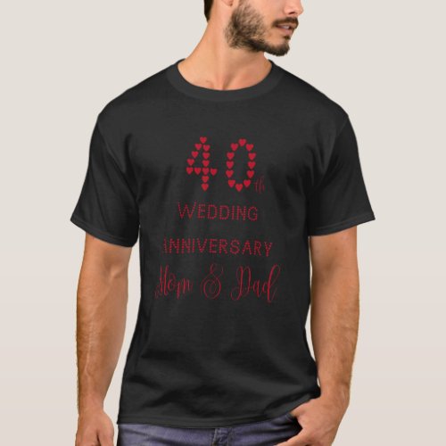 40th Wedding Anniversary Parents Ruby Wedding T_Shirt