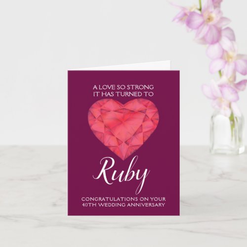 40th Wedding Anniversary Ruby Love so strong Card