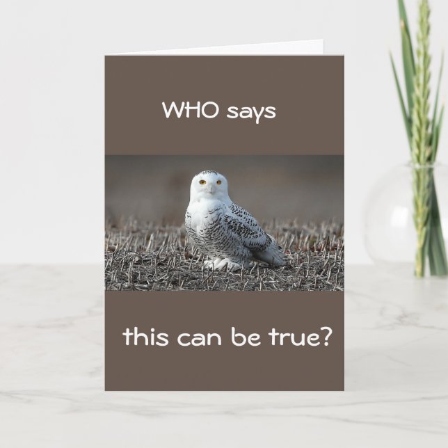 **40th** WHOO SAYS THIS IS "TRUE?" Card (Front)