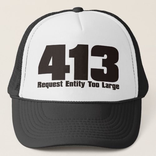 413 TRUCKER HAT