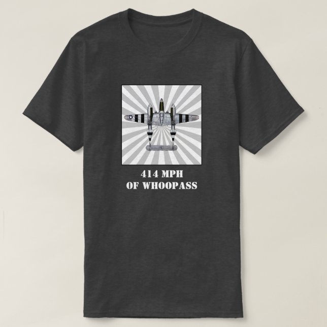 414 MPH of Whoopass - P-38 Lightning T-Shirt (Design Front)