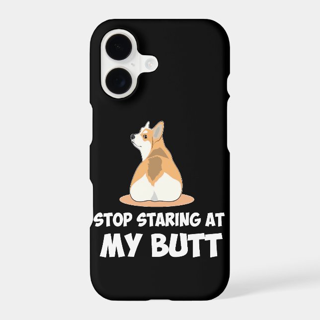 41 Stop Starting At My Butt Iphone Case (Back)
