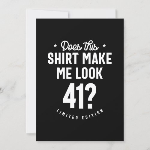 41 Year Old _ 41st Birthday Funny Gift Invitation