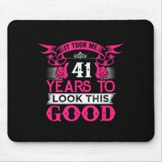 41 Years Old Birthday Funny Quote Graphics 41st Mouse Pad
