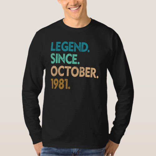 41 Years Old  Legend Since October 1981 41st Birth T_Shirt