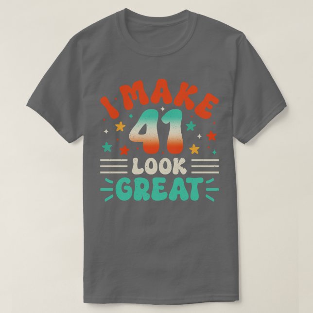 41st Birthday 1 T-Shirt (Design Front)