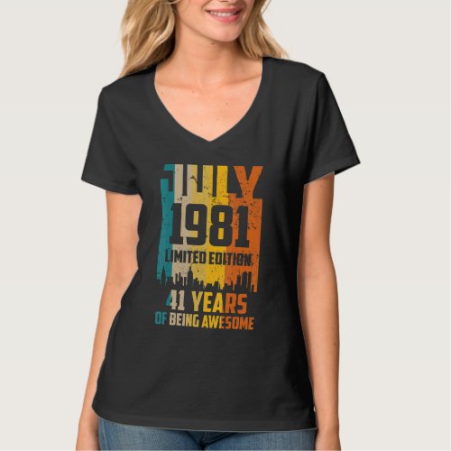 41st Birthday 41 Years Awesome Since July 1981 Vin T_Shirt