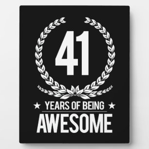 41st Birthday (41 Years Of Being Awesome) Plaque