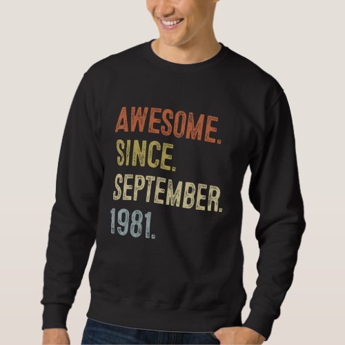 41st Birthday Men 41 Years Old Awesome Since Septe Sweatshirt