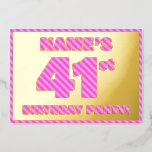 [ Thumbnail: 41st Birthday Party — Bold, Fun, Pink Stripes # 41 Invitation ]