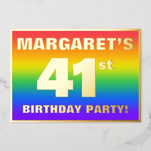 41st Birthday Party Fun Colorful Rainbow Pattern Foil Invitation
