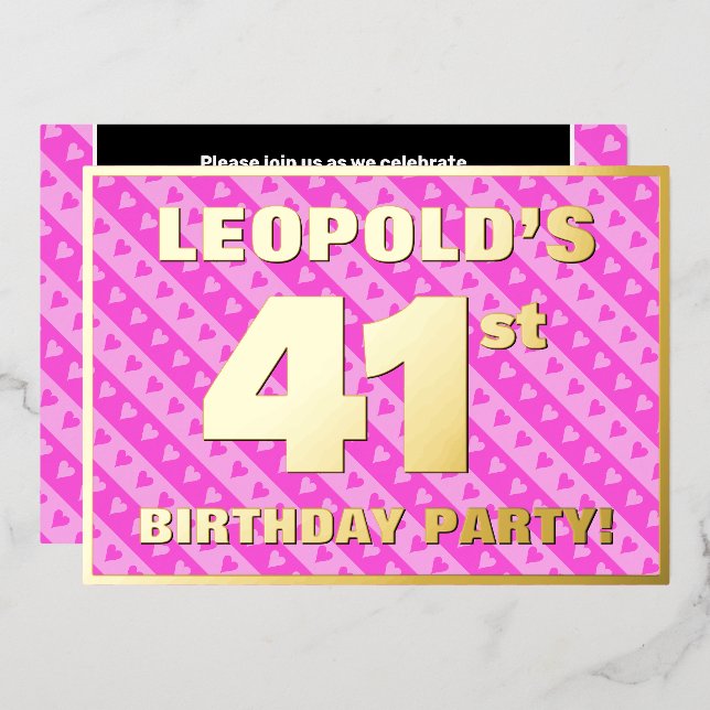 41st Birthday Party — Fun Pink Hearts and Stripes Foil Invitation (Front/Back)