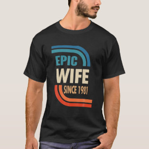 41St Wedding Anniversary For Her - Epic Wife Since T-Shirt
