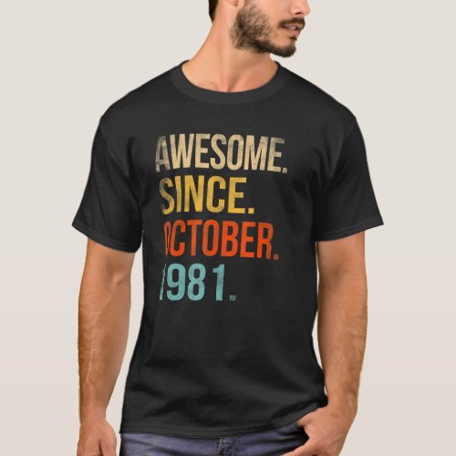 41th Birthday  41 Year Old Awesome Since October 1 T_Shirt