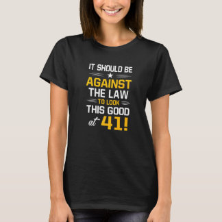 41th Birthday  41 Years Old Birthday Men Women T-Shirt