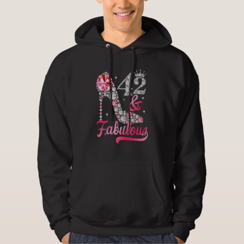 42 And Fabulous High Heels 42nd Birthday For Women Hoodie