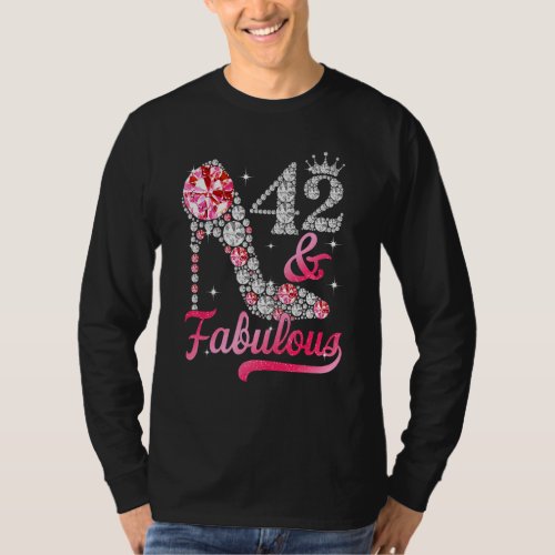 42 And Fabulous High Heels 42nd Birthday For Women T_Shirt