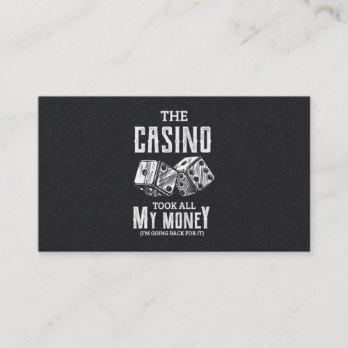 42funny The casino took all my money Poker Gambli Business Card