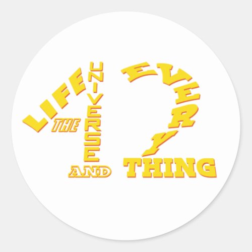 42 _ Life The Universe and Everything _ HHGTTG Classic Round Sticker