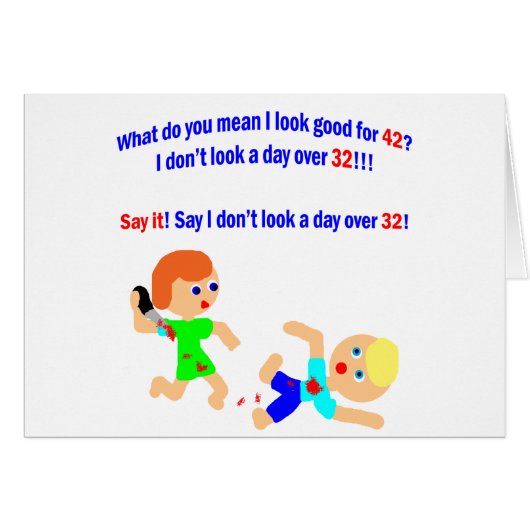 42 Not a day over 32 Cards (Front Horizontal)