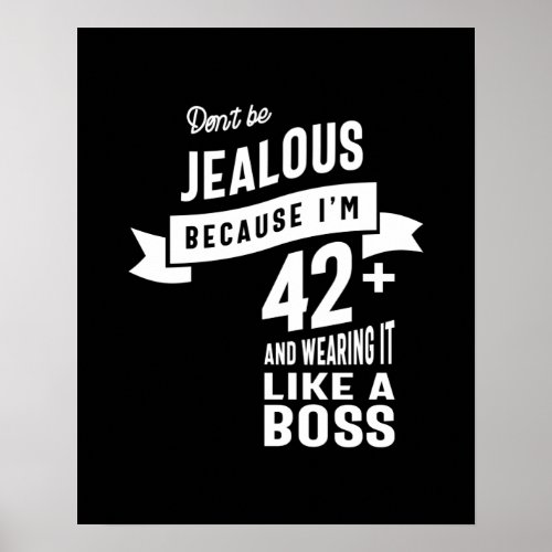 42 Years Old _ 42nd Birthday Funny Gift Poster