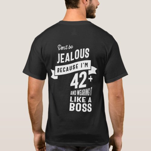 42 Years Old _ 42nd Birthday Funny Gift T_Shirt
