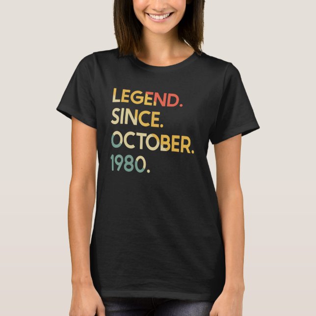 42 Years Old Legend Since October 1980 42nd Birthd T-Shirt (Front)