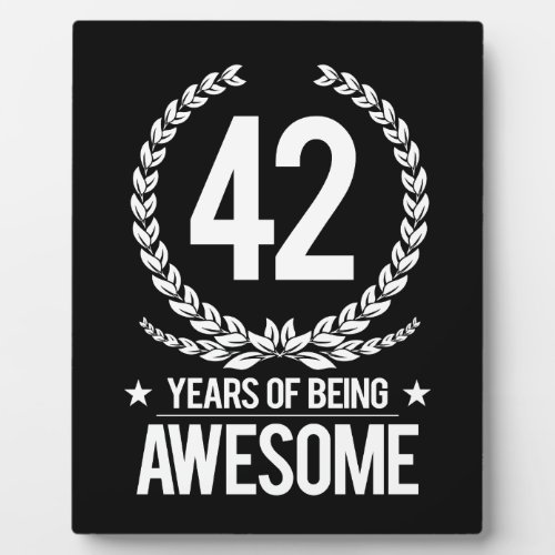 42nd Birthday 42 Years Of Being Awesome Plaque
