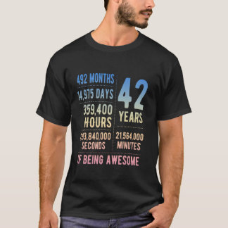 42nd Birthday Men Women Funny 42 Years Old T-Shirt