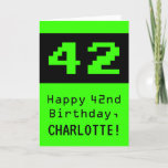 [ Thumbnail: 42nd Birthday: Nerdy / Geeky Style "42" and Name Card ]