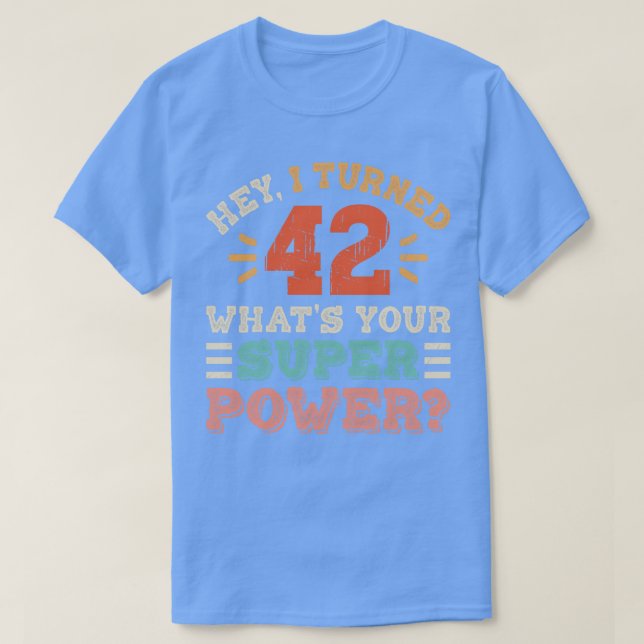 42nd Birthday T-Shirt (Design Front)