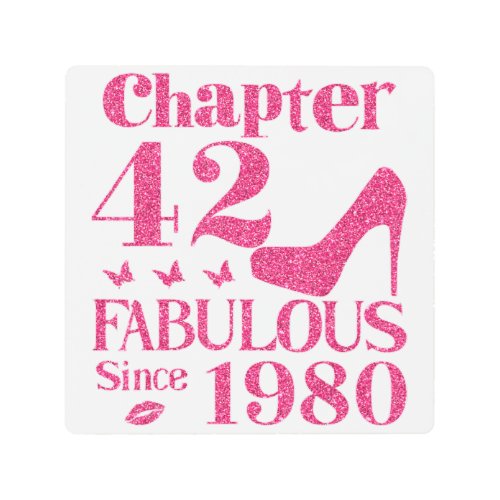 42th Birthday Chapter 42 Fabulous Since 1980  Metal Print