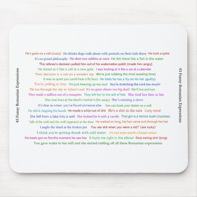 43 Funny Romanian Expressions Conversation Piece  Mouse Pad (Front)