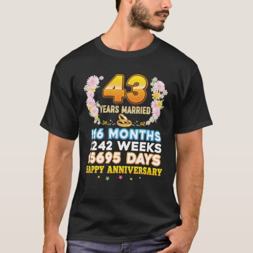 43 Year Married Happy 43Rd Wedding Anniversary Cou T_Shirt