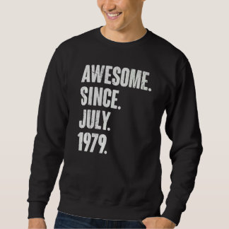 43 Year Old  43rd Birthday  Awesome Since July 197 Sweatshirt